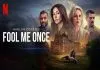 Fool Me Once (2024) S01 Dual Audio [Hindi-English] NF WEB-DL