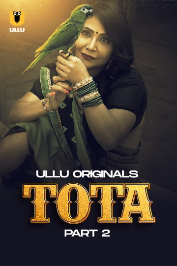 Tota Part 2 (2024) S01 Hindi Ullu WEBRip