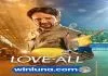 Love-All 2023 Hindi HQ S-Print 1080p 720p 480p x264 AAC