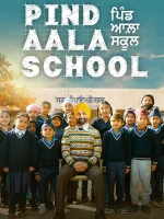 Pind Aala School (2024) Punjabi Full Movie HD ESub