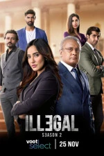 Illegal (2021) Season 2 Hindi Completed Web Series HD ESub