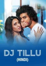 DJ Tillu (2022) UnCut Dual Audio [Hindi - Telugu] Full Movie HD ESub