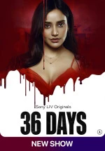 36 Days (2024) Season 1 Hindi Completed Web Series HD ESub