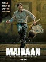 Maidaan (2024) Hindi Full Movie HDTS