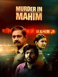 Murder in Mahim (2024) Season 1 Hindi Completed Web Series HD