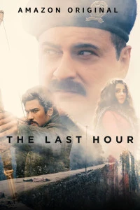 The Last Hour (2021) Season 1 Hindi Completed Web Series HD ESub
