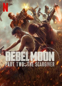 Rebel Moon Part Two The Scargiver (2024) Dual Audio [Hindi - English] Full Movie HD ESub