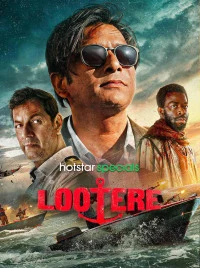 Lootere (2024) Season 1 Hindi Completed Web Series HD ESub