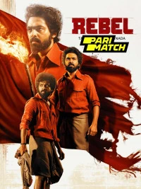 Rebel (2024) HQ Hindi Dubbed Full Movie HD