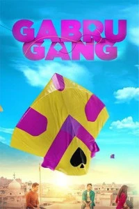 Gabru Gang (2024) Hindi Full Movie HDTS
