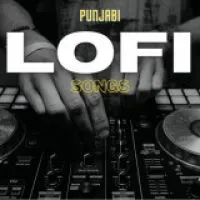 Punjabi Lofi Mp3 Songs