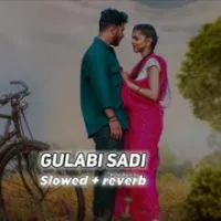 Gulabi Sadi (Lofi Mix)