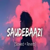 Saudebaazi (Lofi Mix)