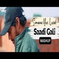Someone You Loved x Saadi Gali Aaja Mashup