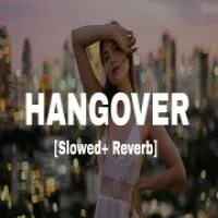 Hangover (Lofi Mix)