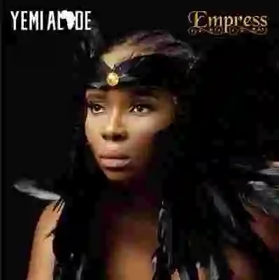 Album: Yemi Alade – Empress