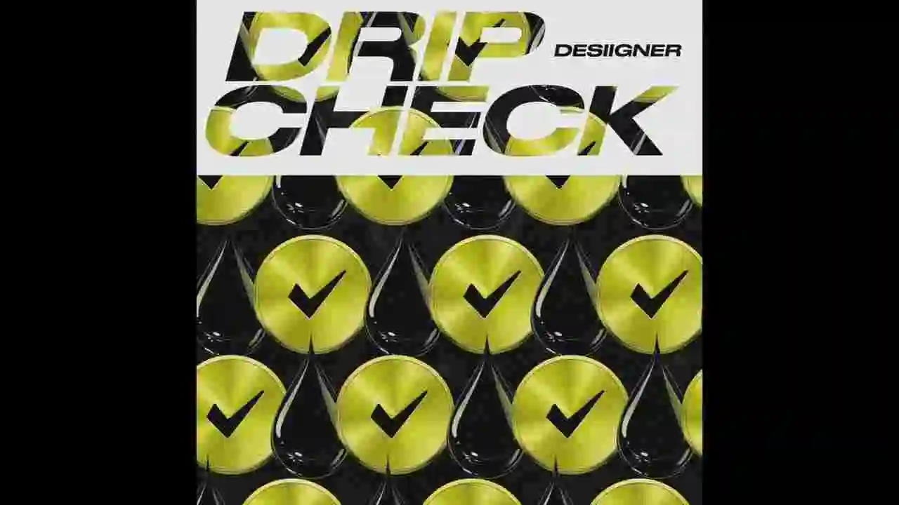 Music: Desiigner - Drip Check