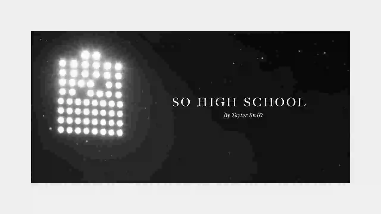Music: Taylor Swift - So High School
