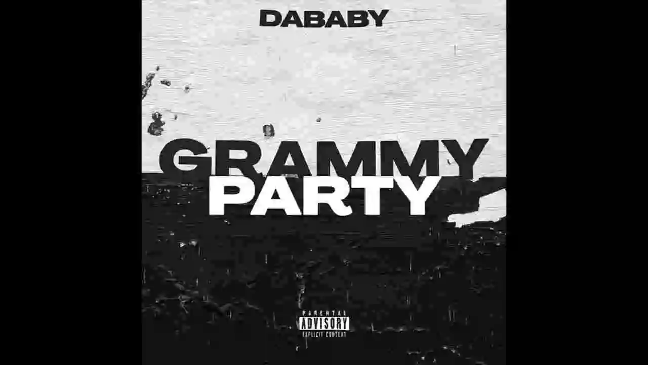 Music: DaBaby - GRAMMY PARTY