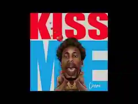 Music: Orezi – Kiss Me