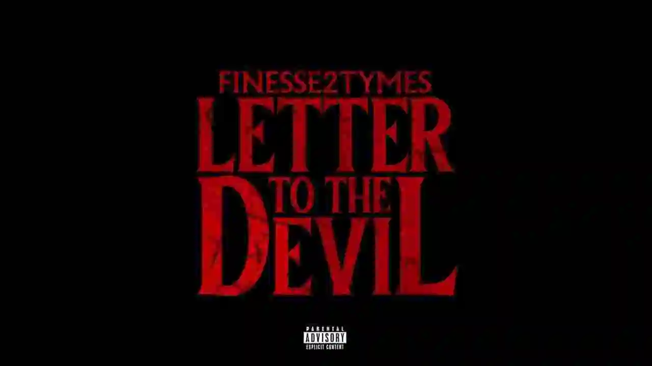 Music: Finesse2tymes - Letter to the Devil
