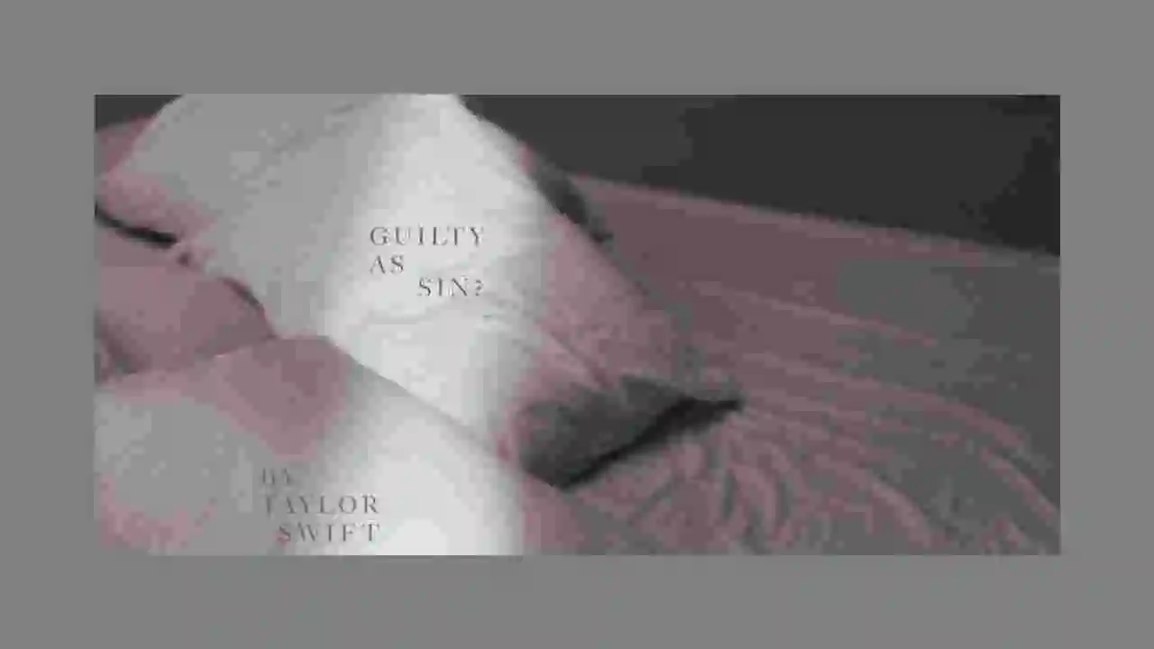 Music: Taylor Swift - Guilty as Sin