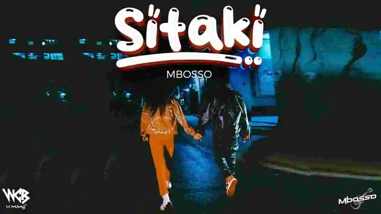Music: Mbosso – Sitaki