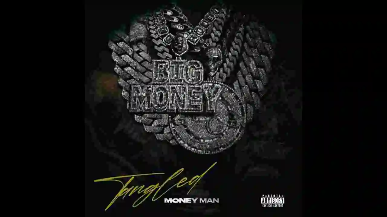 Music: Money Man - Tangled