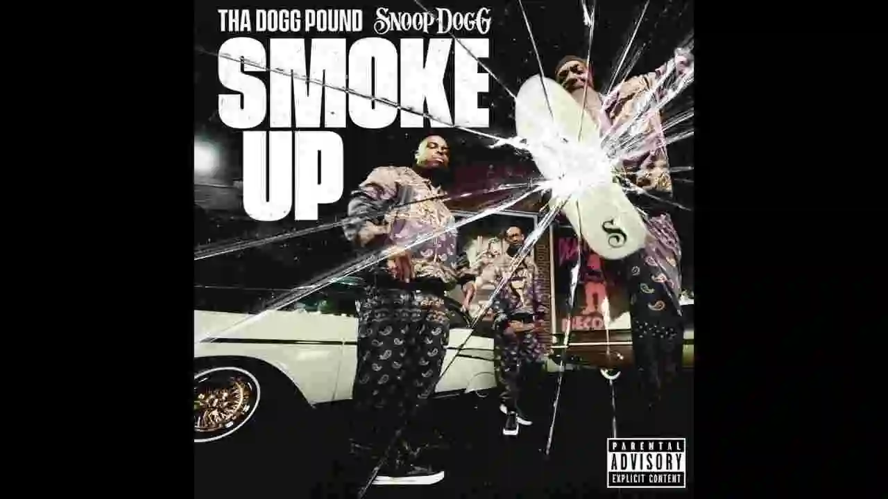 Music: Tha Dogg Pound & Snoop Dogg - Smoke Up