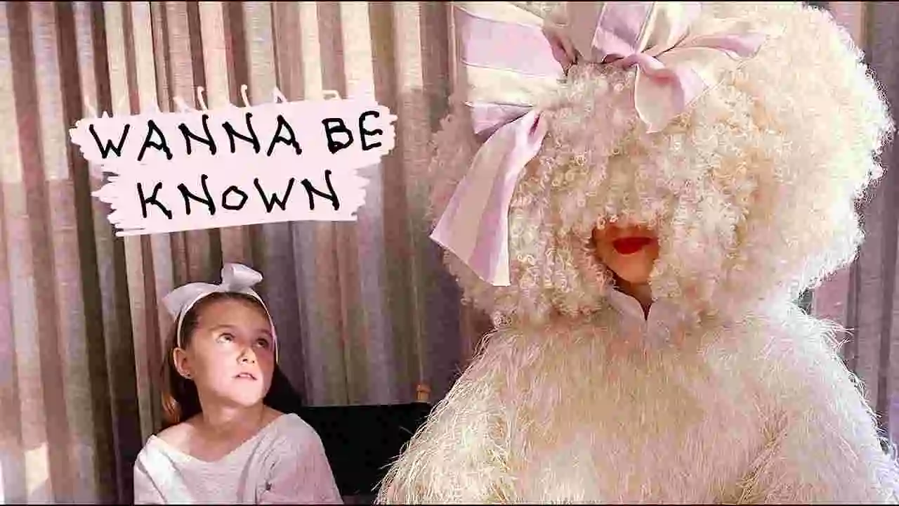 Music: Sia - Wanna Be Known