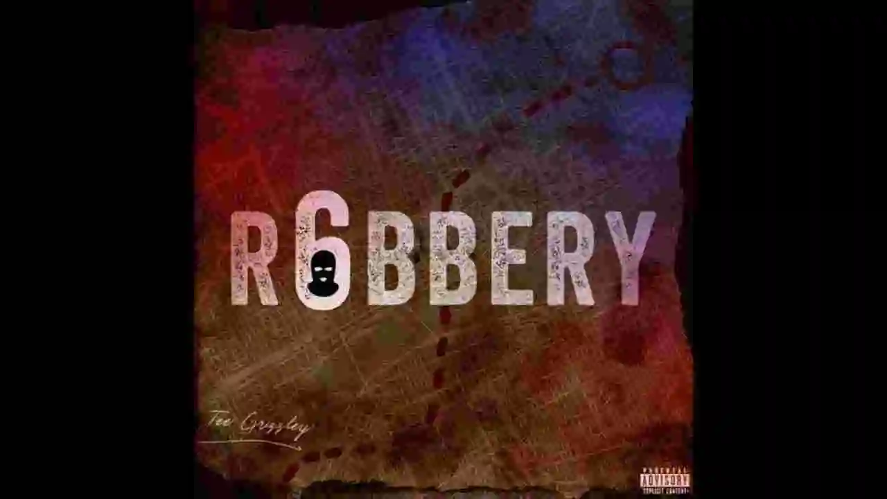 Music: Tee Grizzley - Robbery 6