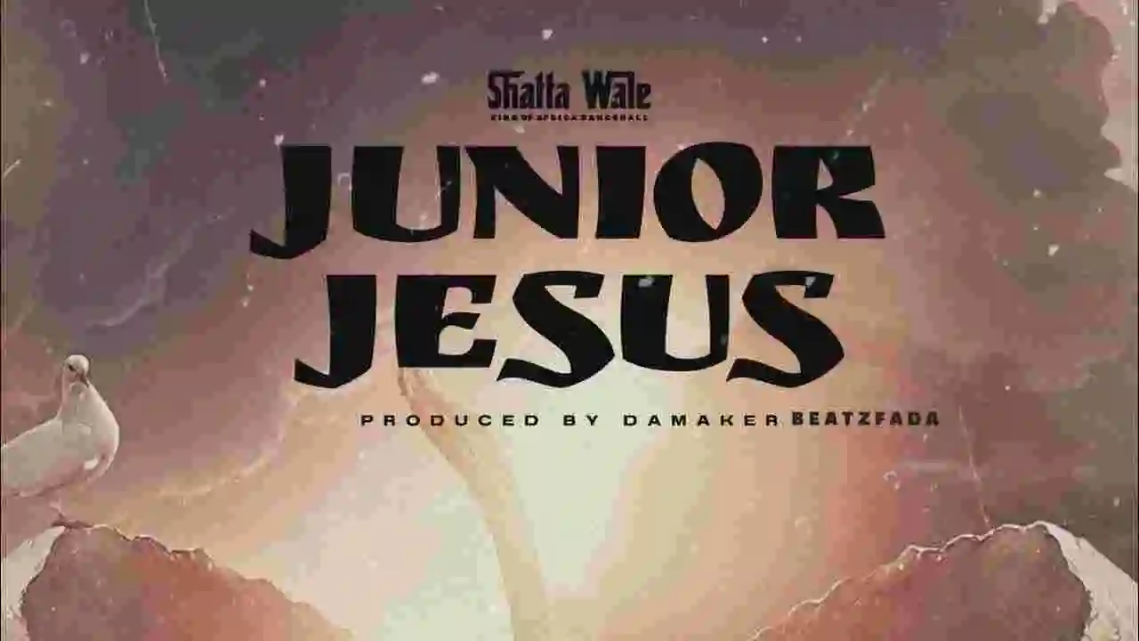 Music: Shatta wale - Junior Jesus