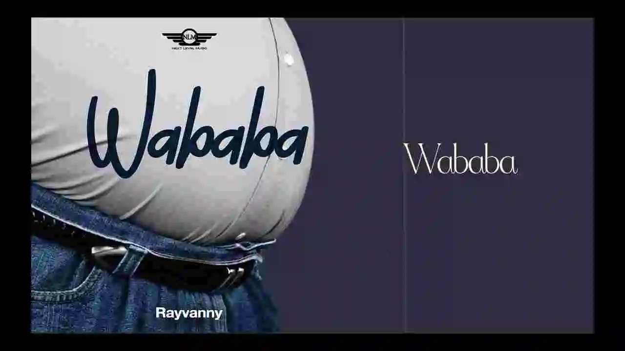 Music: Rayvanny - WABABA