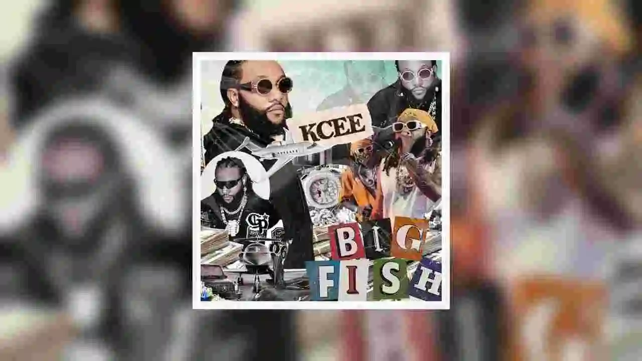 Music: Kcee - Big Fish