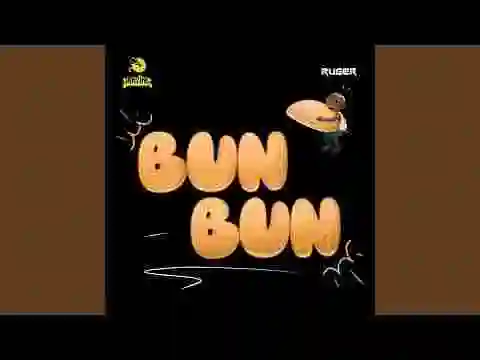 Music: Ruger – Bun Bun