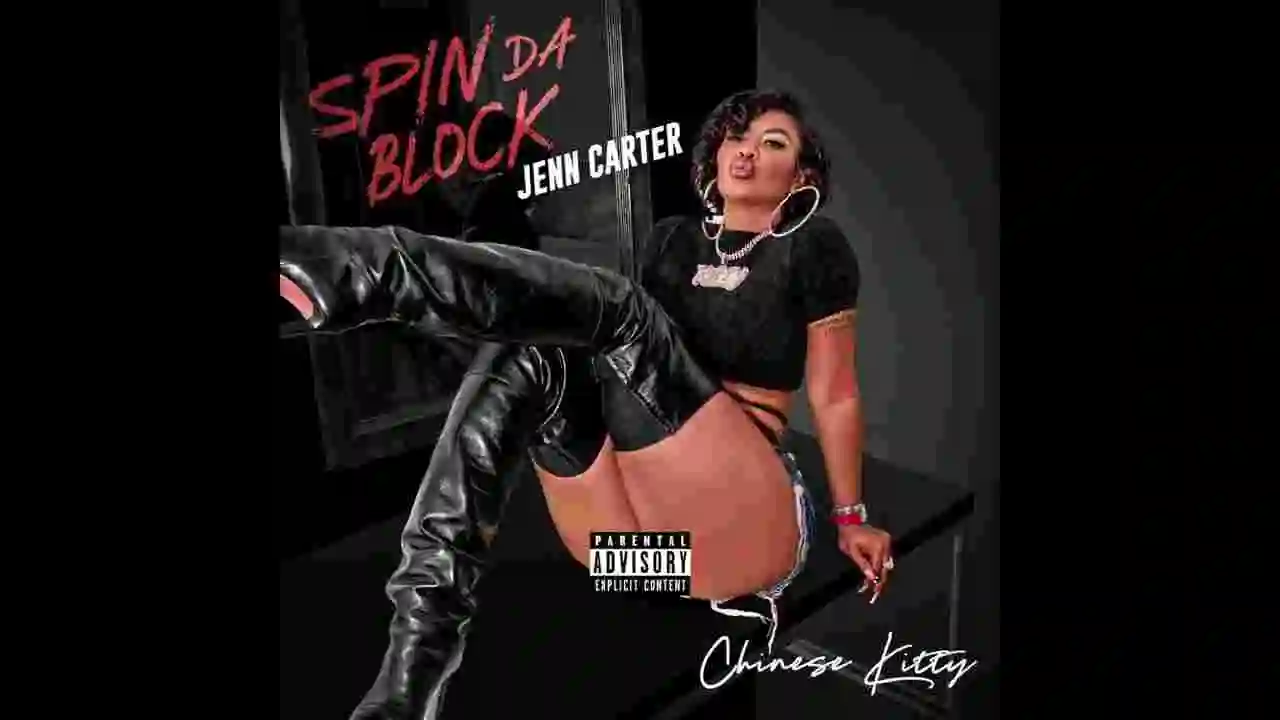 Music: Chinese Kitty & Jenn Carter - Spin Da Block