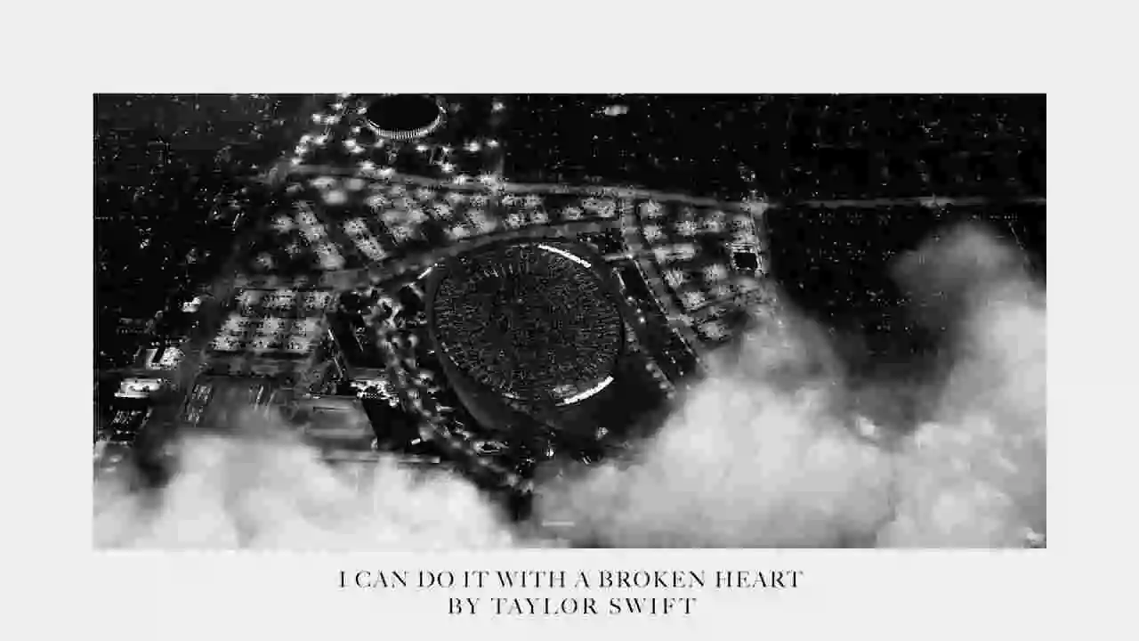 Music: Taylor Swift - I Can Do It With a Broken Heart