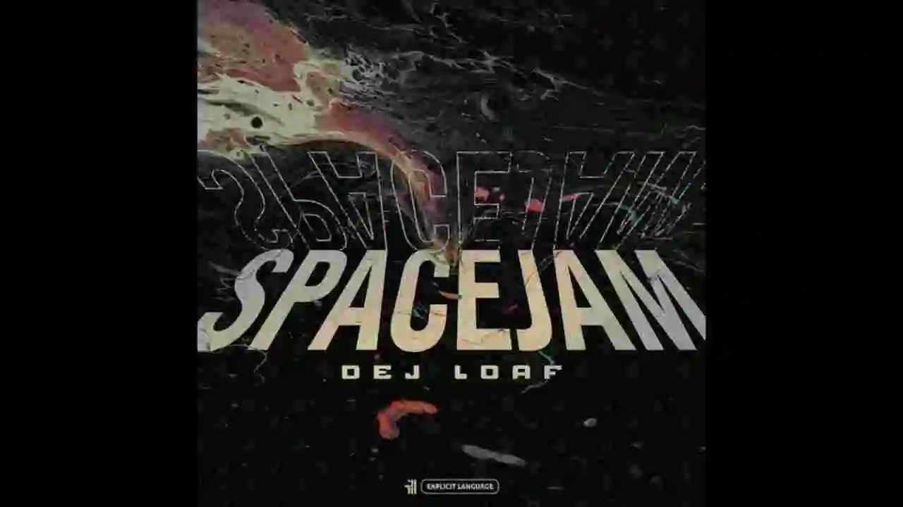 Music: Dej Loaf - Space Jam