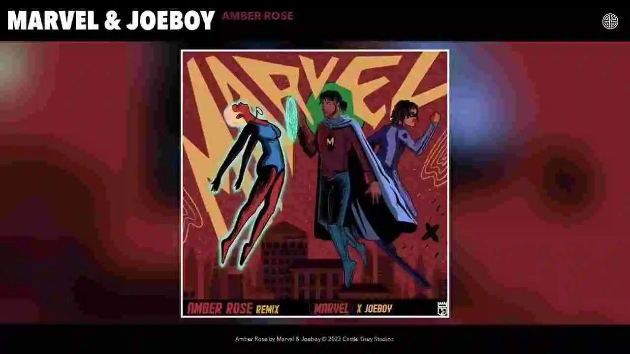 Music: Marvel – Amber Rose (Remix) Ft. Joeboy