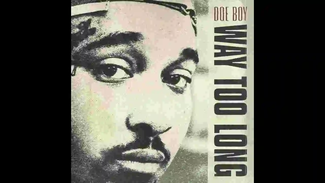 Music: Doe Boy - Way Too Long