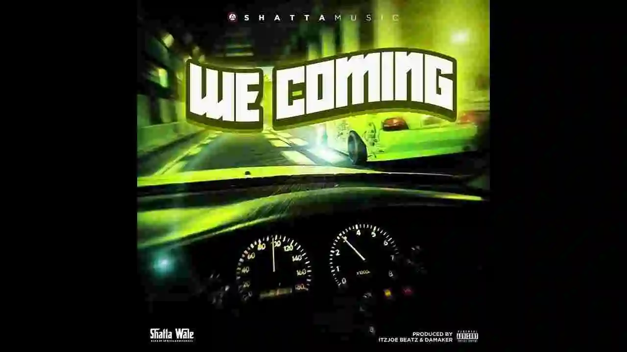 Music: Shatta Wale - We Coming