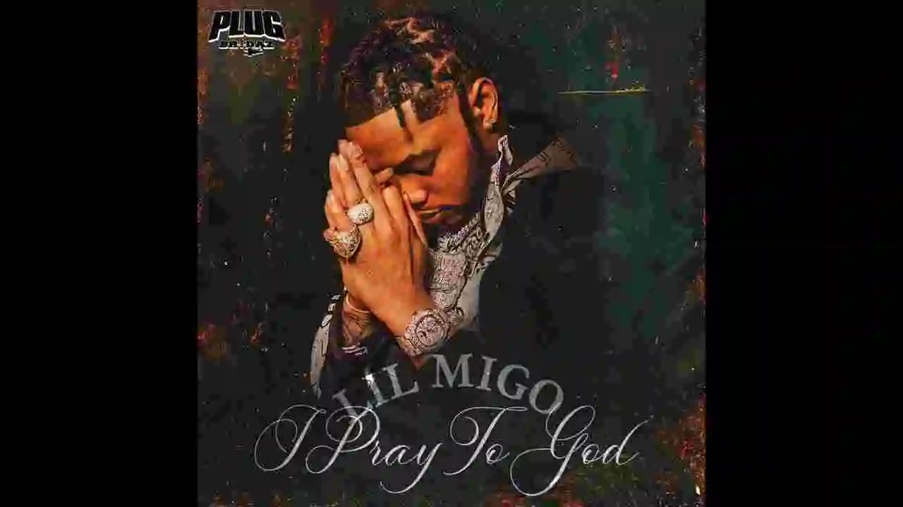 Music: Lil Migo - Pray To God