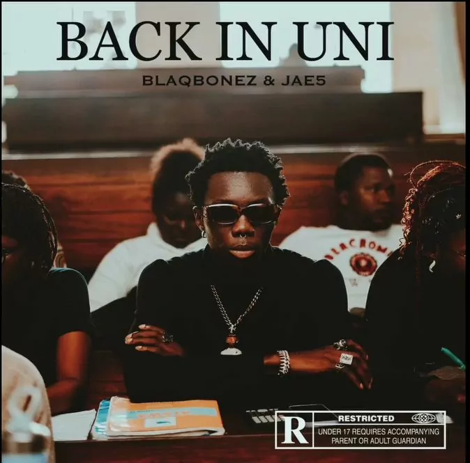 Music: Blaqbonez – Back In Uni