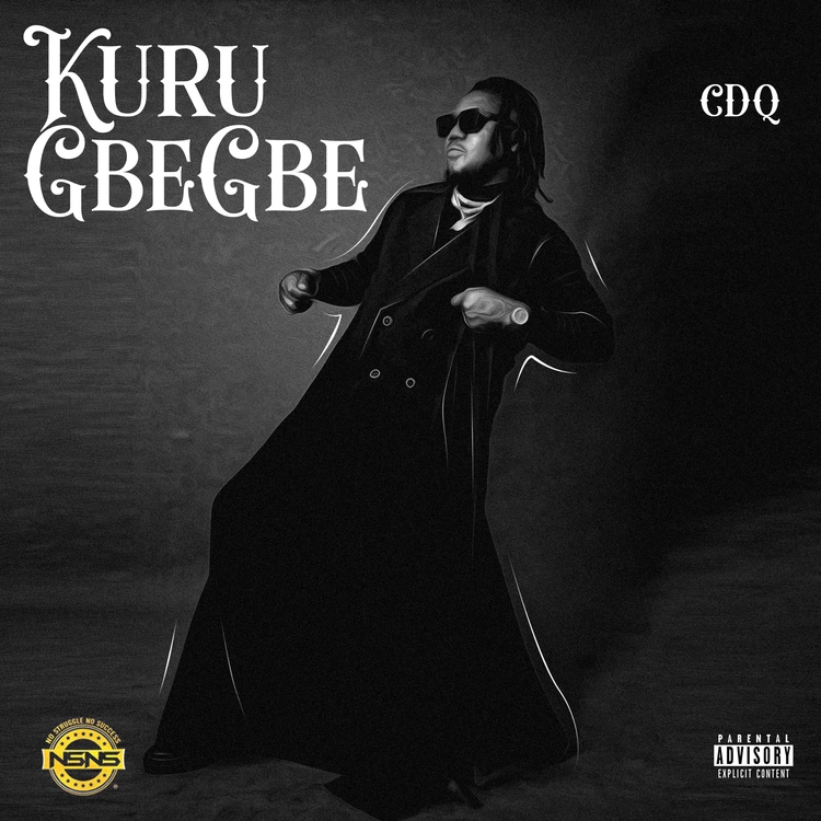 Music: CDQ – Kuru Gbegbe