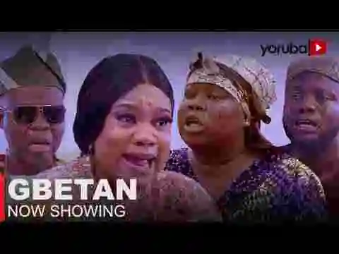DOWNLOAD: Gbetan – Yoruba Movie 2023