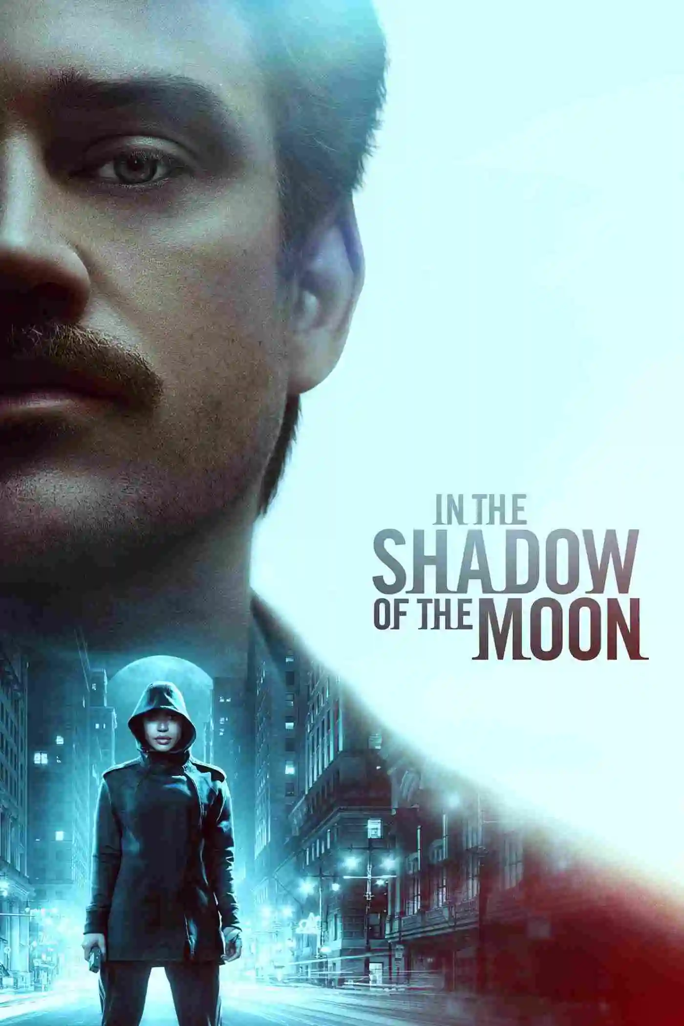 In the Shadow of the Moon (2019) WEB-DL Dual Audio [Hindi And English] Hollywood Hindi Dubbed Full Movie Download In Hd