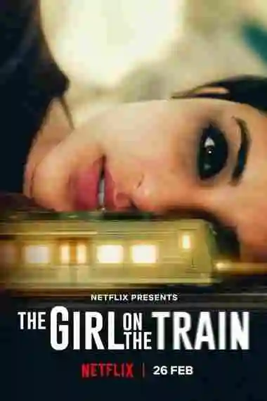 The Girl On The Train (2021) WEB-DL Hindi 720p And 480p HD Full Movie NetFlix Film