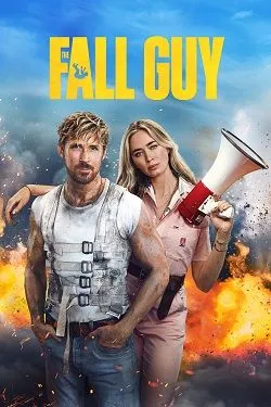 The Fall Guy in Hindi Dubbed [AMZN WEBRip] [720p] [1080p] Download
